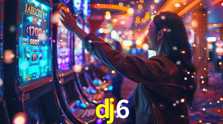 dj6: Jogos de Caça-Níqueis-Altas Recompensas, Roleta-Velocidade, Blackjack-Desafios Máximos